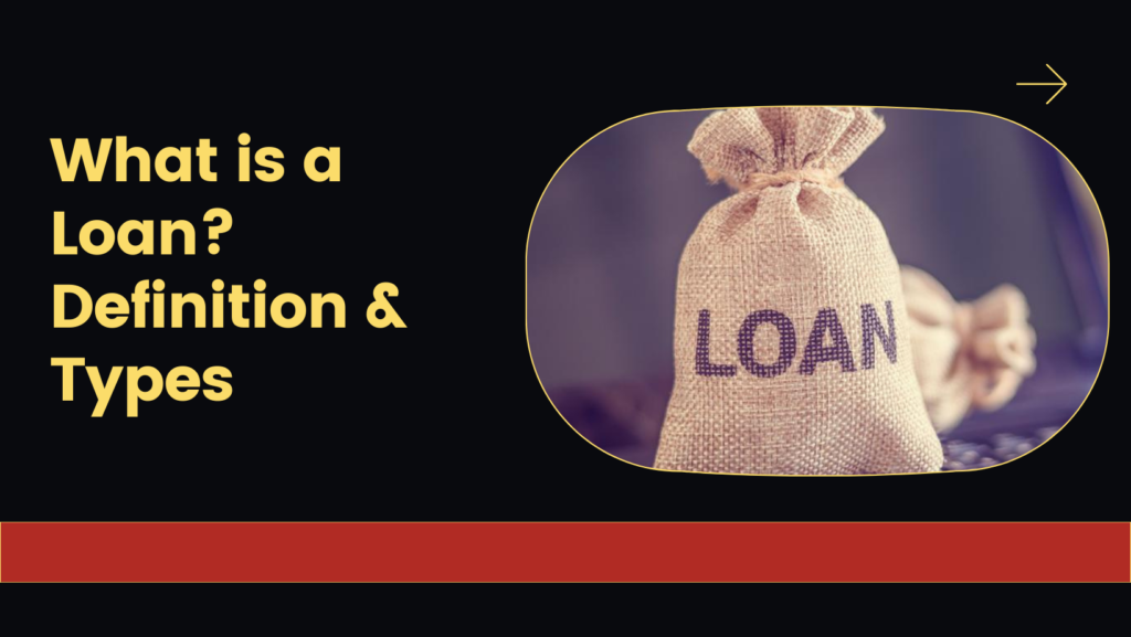 types of loan