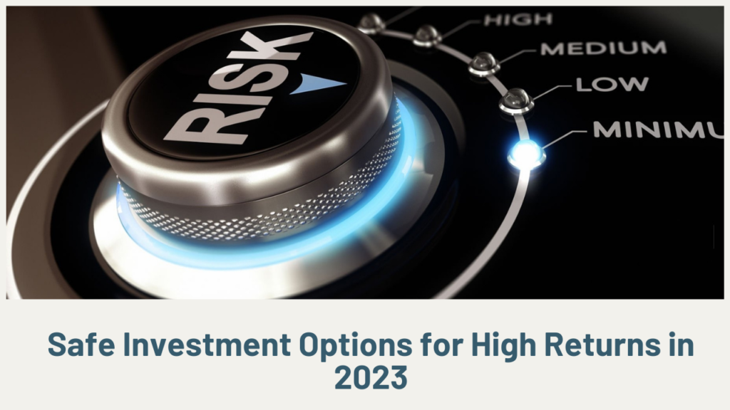 Safe investment Options in 2023